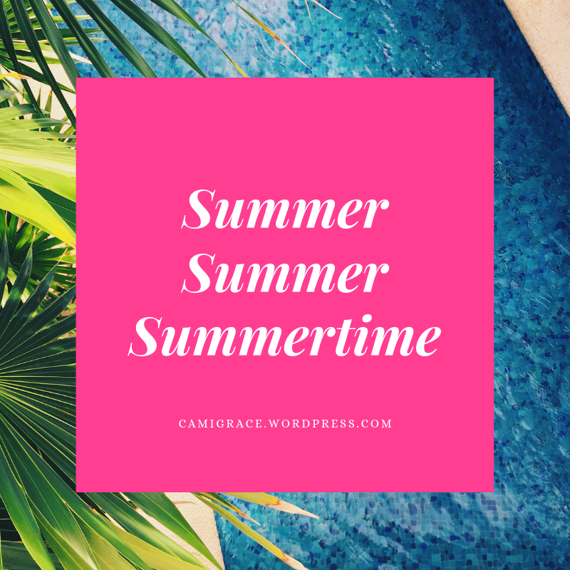 Summer, Summer, Summertime!